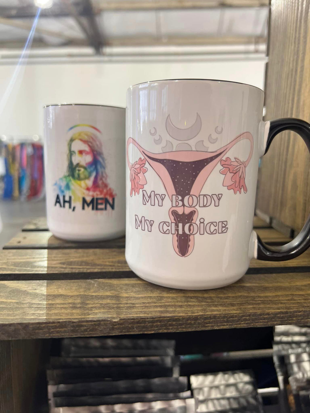 Ah, Men & My Body, My choice 15oz coffee / tea mug